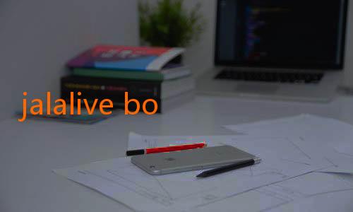 jalalive bola gratis-JalaLive: Menyajikan Pengalaman Hiburan Tak Terlupakan